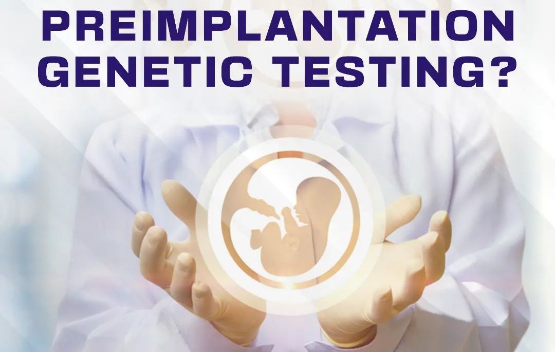 Preimplantation Genetic Testingpgt